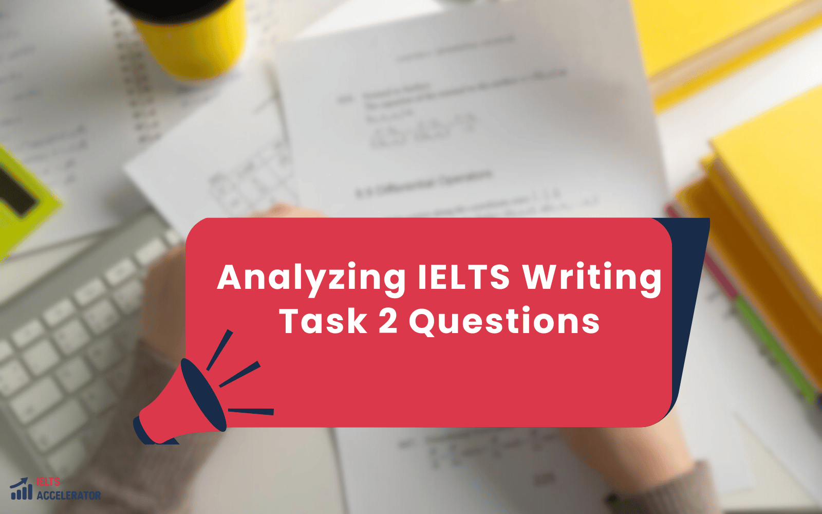 Analyzing IELTS Writing Task 2 Questions
