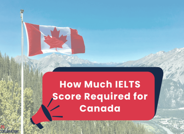 How Much IELTS Score Required for Canada (1)