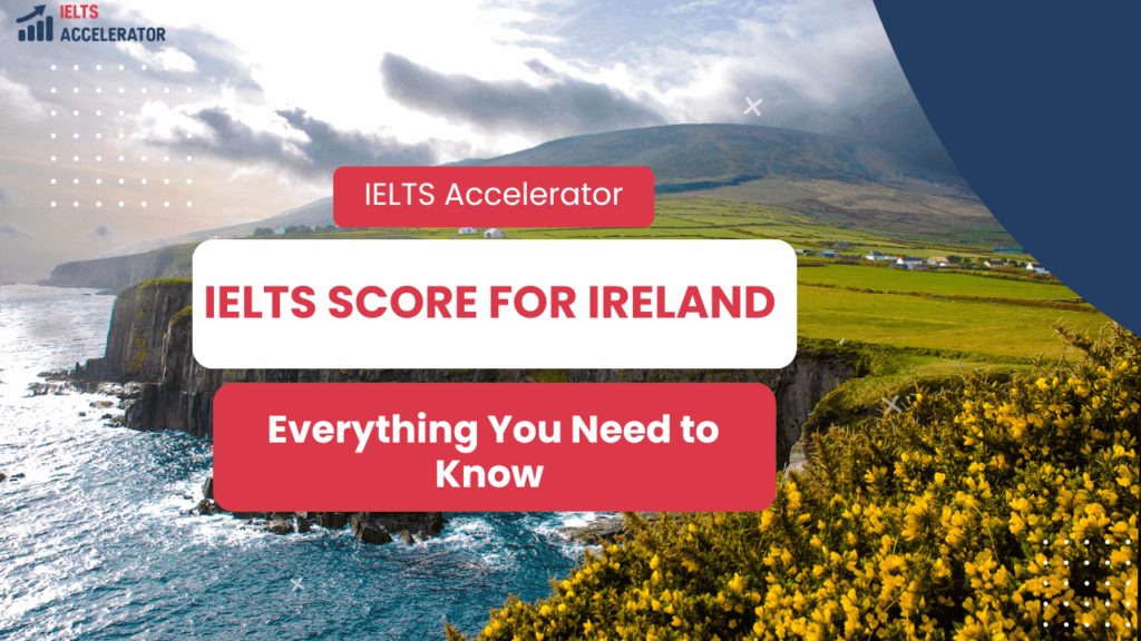 IELTS score for ireland