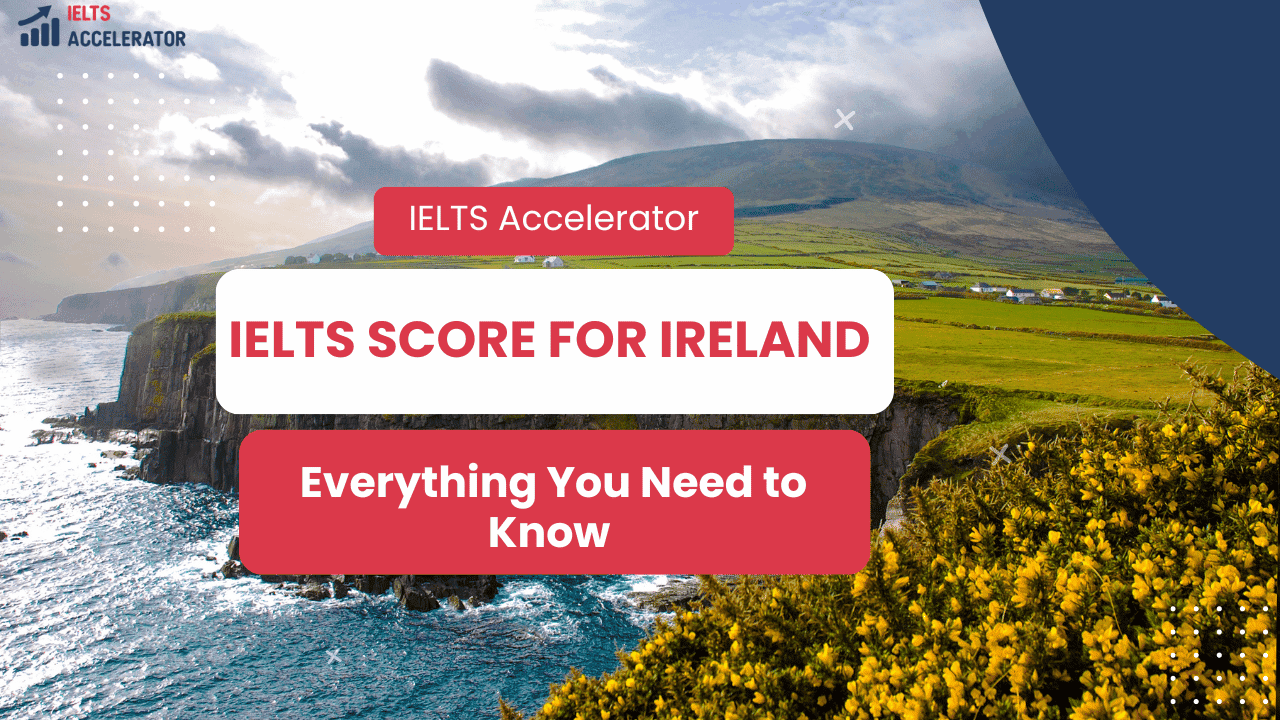 IELTS score for ireland