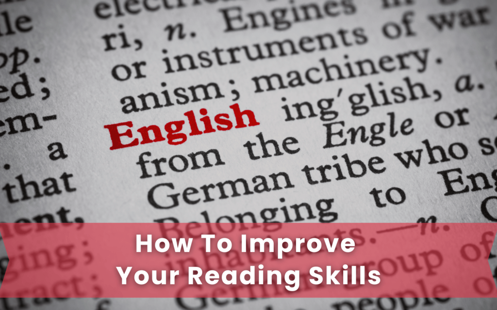 How To Improve Your Reading Skills